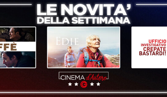 Le novità della settimana su CG – Cinema d’Autore